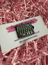 Load image into Gallery viewer, “Powered by pickles” Pin Badge
