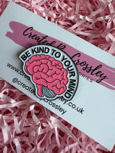 Load image into Gallery viewer, “Be kind to your mind” Brain Pin Badge
