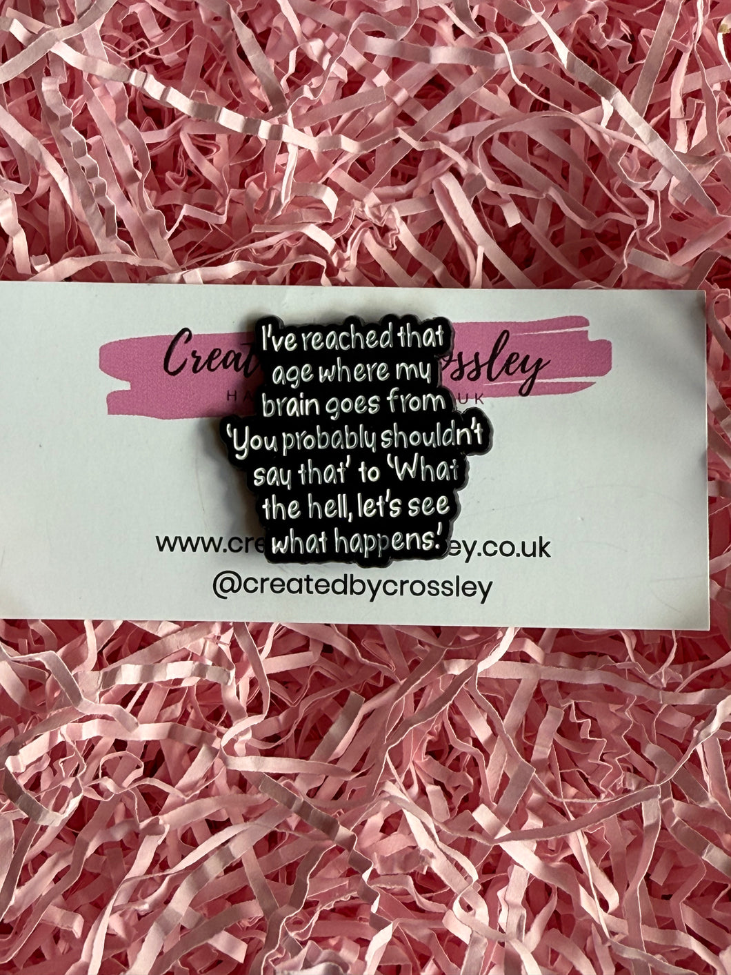 Funny quote Pin Badge