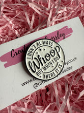 Load image into Gallery viewer, Funny Quote Pin Badge
