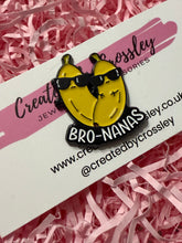 Load image into Gallery viewer, Bro-nanas Pin Badge
