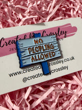 Load image into Gallery viewer, “No Peopling Allowed” Sign Pin Badge
