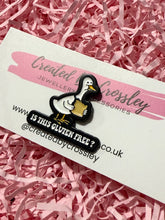 Load image into Gallery viewer, “Is this gluten free?” Bread Duck Pin Badge

