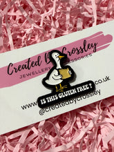 Load image into Gallery viewer, “Is this gluten free?” Bread Duck Pin Badge
