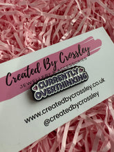 Load image into Gallery viewer, “Currently Overthinking” Pin Badge
