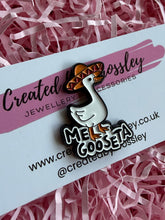Load image into Gallery viewer, “Me gooseta” Sombrero Goose Pin Badge
