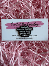 Load image into Gallery viewer, Funny Quote Pin Badge
