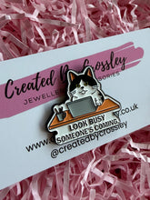Load image into Gallery viewer, Look Busy Pin Badge
