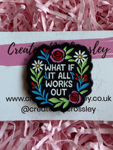 Load image into Gallery viewer, Flower Quote Pin Badge
