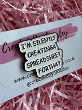 Load image into Gallery viewer, Spreadsheet Quote Pin Badge
