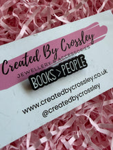 Load image into Gallery viewer, “Books>People” Pin Badge
