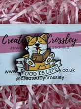 Load image into Gallery viewer, “Food is life” Dog Pin Badge
