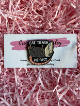 Load image into Gallery viewer, “Eat trash die fast” Possum Pin Badge
