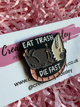 Load image into Gallery viewer, “Eat trash die fast” Possum Pin Badge
