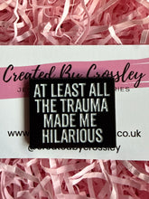 Load image into Gallery viewer, Funny Quote Pin Badge
